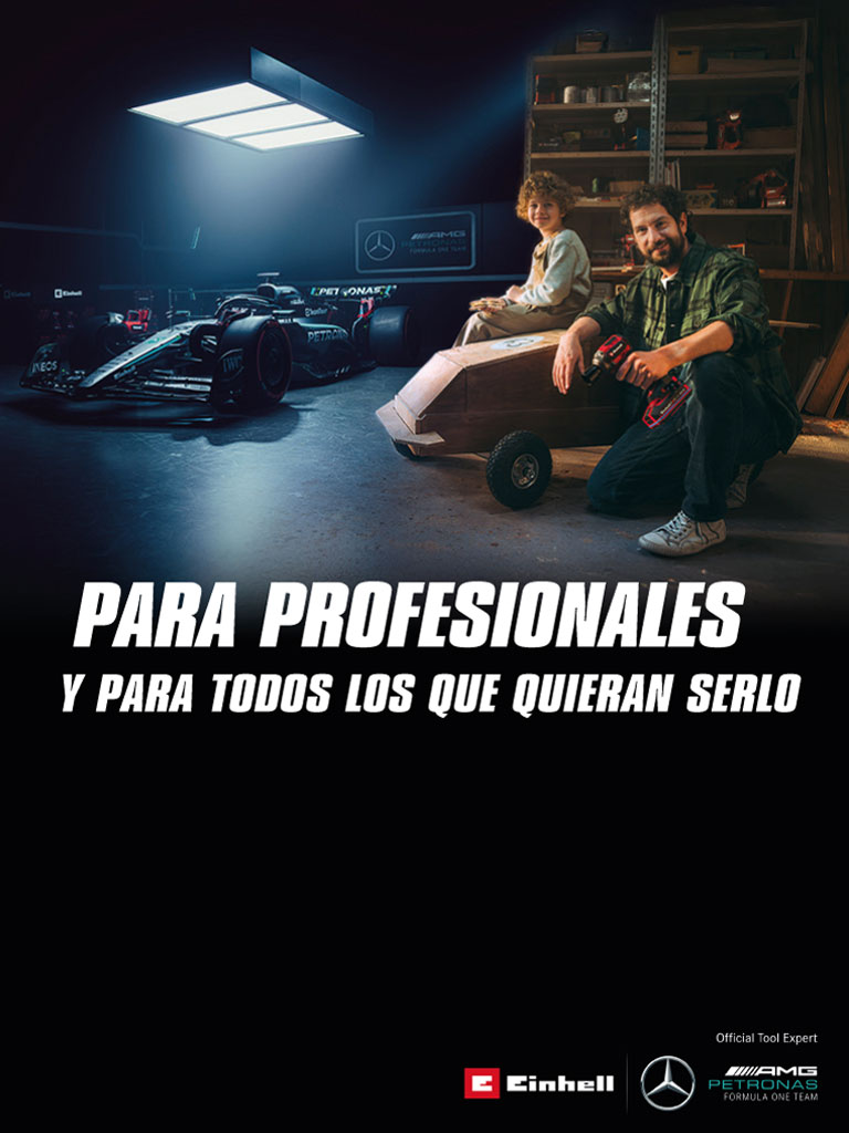 Un padre y su hijo en un taller con un coche de jabón casero. Al fondo, un coche de Fórmula 1 del equipo Mercedes-AMG PETRONAS y herramientas Einhell. A la derecha, el texto dice: "Para profesionales y quienes quieren llegar a serlo."